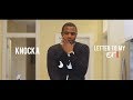 Knocka - Letter To My Ex Part ll (Dir. By Kapomob Films)