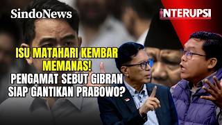 Download lagu Isu Matahari Kembar Memanas! Pengamat Sebut Gibran Siap Gantikan Prabowo? | Interupsi mp3