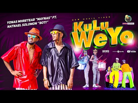 Yonas Maynas - Kulu Weyo | ኩሉ ወዮ  ft. Natnael Solomon (Boti) -  Eritrean Music