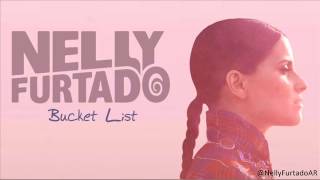 Nelly Furtado - Bucket List (Official Single 2013)