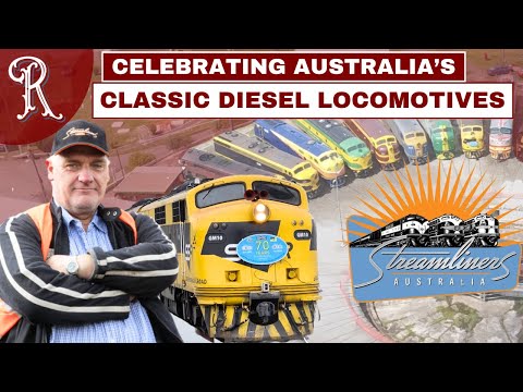 Streamliners 2022 - Celebrating old Australian diesel locomotives - Featuring Bernie Baker