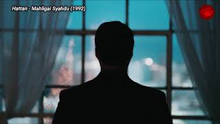 Download lagu Hattan - Mahligai Syahdu (1992) [UN LIRIK VIDEO] mp3