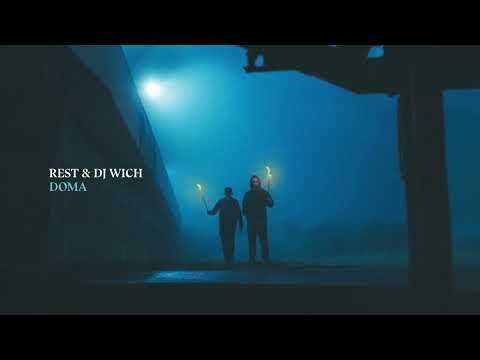 Rest & DJ Wich - Doma