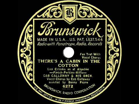1932 version: Cab Calloway - Cabin In The Cotton (Cab Calloway & Benny Payne, vocal)