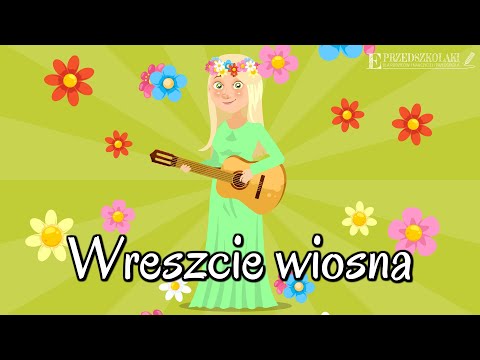 Wreszcie wiosna - Piosenki dla dzieci