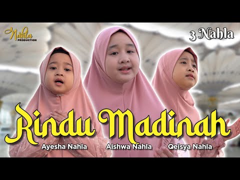 RINDU MADINAH - 3 NAHLA ( Official Music Videeo )