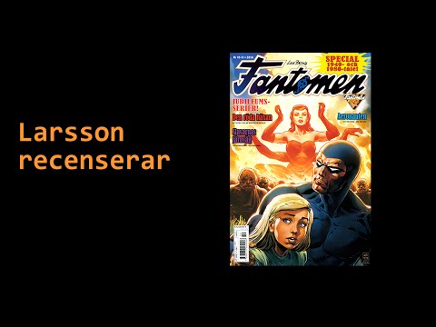 Larsson recenserar #45 - Fantomen nr 10-11 2016