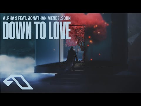 ALPHA 9 feat. Jonathan Mendelsohn - Down to Love (@arty_music)