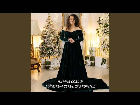 Mândru-I Cerul Ca Argintul