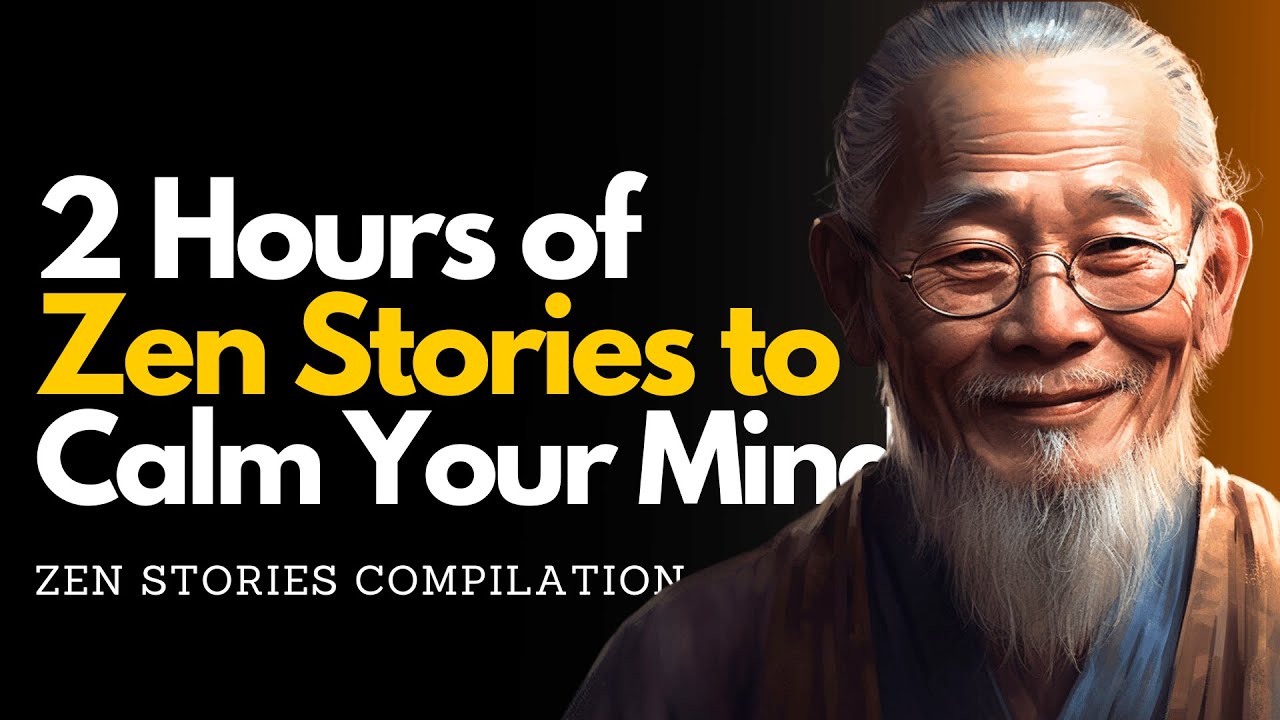 🧘‍♀️ 2 Hours of Zen Stories: Ultimate Zen Story Compilation 📚✨