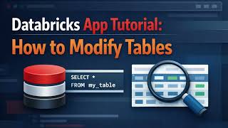 Databricks App Tutorial: How to Modify Tables using your app (Setup + Demo)