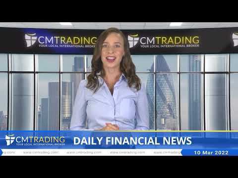 CMTrading - Daily financial news 10-03-2022
