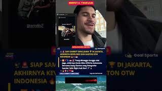 Download lagu SIAP SAMBUT SANG JUARA DI JAKARTA, AKHIRNYA KEVIN DIKS DAN GASTON OTW INDONESIA mp3 Download lagu SIAP SAMBUT SANG JUARA DI JAKARTA, AKHIRNYA KEVIN DIKS DAN GASTON OTW INDONESIA mp3