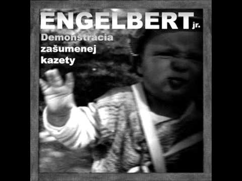 Engelbert jr. - Demonštrácia zašumenej kazety