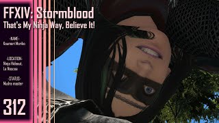 Final Fantasy XIV: Stormblood || Part 312 - That's My Ninja Way, Believe It!