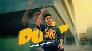 Lirik Lagu Duit - Angga Dermawan: Pacaran Tu Penting Kalau Good Rekening
