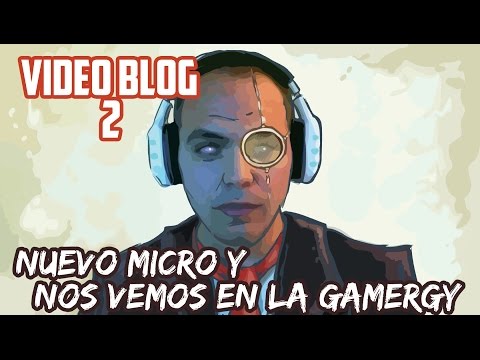 ¡Nos vemos en Gamergy! [VideoBlog]