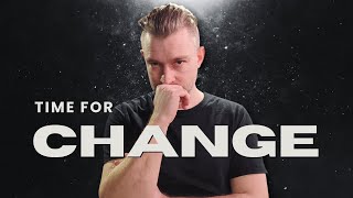 Time For a Change - Channel Update