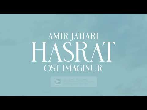 AMIR JAHARI - HASRAT (OST IMAGINUR) - OFFICIAL LYRIC VIDEO