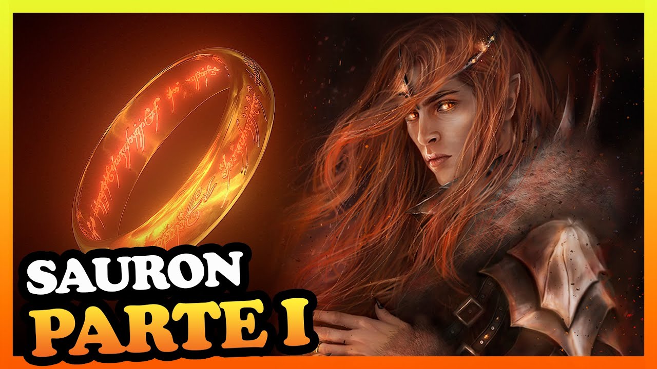A ORIGEM DE SAURON - Era das Árvores e Primeira Era