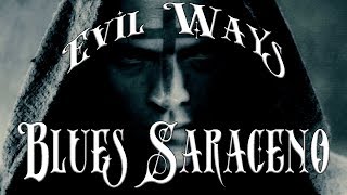 Blues Saraceno - Evil Ways.