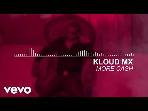 Kloudmx - More Cash (Audio)