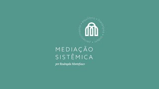 Rosângela Montefusco -  Mediação Sistêmica, FONAMEC 2015