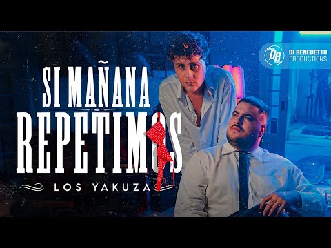 LOS YAKUZA - SI MAÑANA REPETIMOS (VIDEO OFICIAL ) - Directed by Freddy Loons