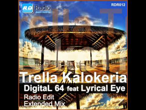 Digital 64 Feat Lyrical Eye - Trella Kalokeria