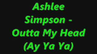Ashley Simpsons - Outta my head (remix)