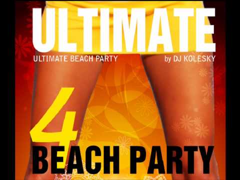 DJ KOLESKY - ULTIMATE BEACH PARTY # 04 1/7