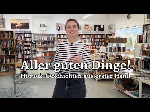 Clip "Aller guten Dinge! Horuck Geschichten aus erster Hand" Eva Schumacher