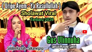 Download lagu Sholawat Uripe Ayem Rumongso Aman || Gus Ulinnuha Viral - Spesial Wayang Santri  mp3