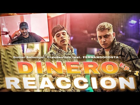 REACCION: Dollar Selmouni - DINERO - EPISODIO 1 - Clandestino feat. FERNANDOCOSTA