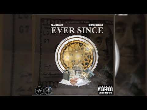 COACH PROFIT X HUDSON RA - "EVER SINCE" (OFFICIAL AUDIO)