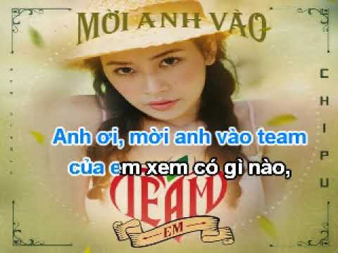 Karaoke  MỜI ANH VÀO TEAM EM Chi pu  Beat chuẩn