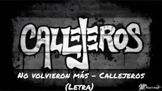 No Volvieron Más - Callejeros (Letra)