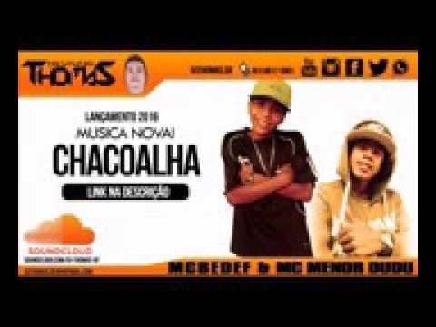 Mc menor dudu e mc bedef chacalha