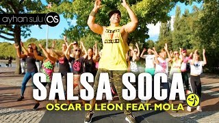 Zumba Salsa Soca - Oscar D Leon Feat. Mola// A. Sulu