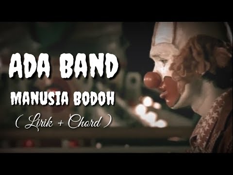 Fast Download Ada Band Manusia Bodoh Lirik Chord Mp3 Mp4 Viral - Jijik Mp3