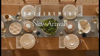 Pottery Barn New Arrivals, New Inspiration – 2026 – Home Collection Launch