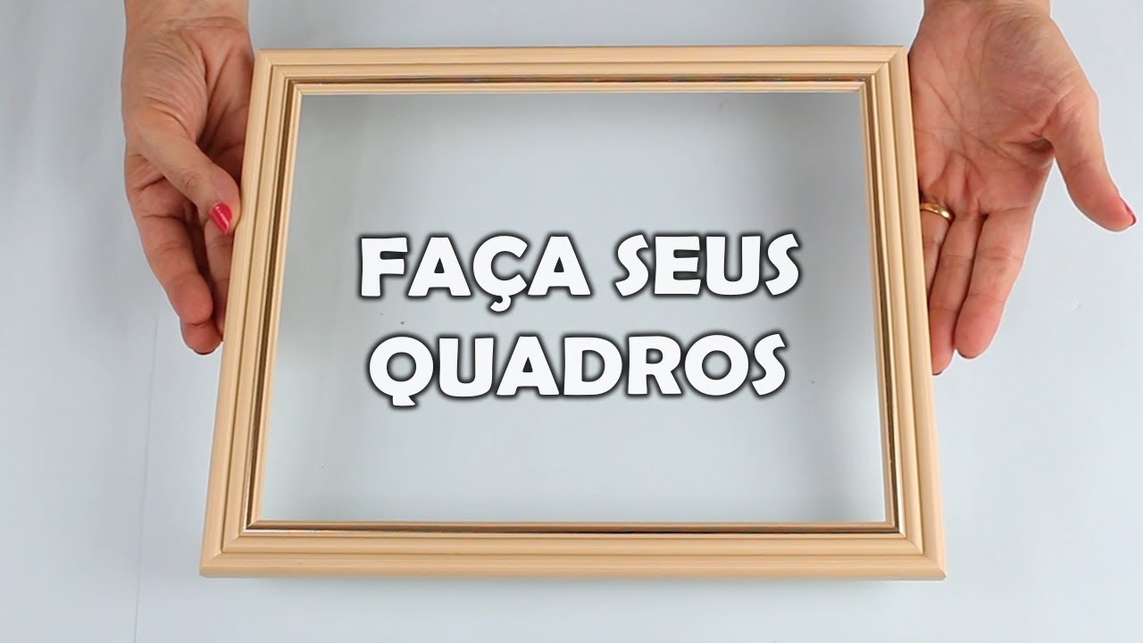 8 IDEIAS CRIATIVAS PARA FAZER SEUS QUADROS EM CASA. ANA ROGÉRIA