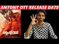 Antony OTT Release Date & Time | Official