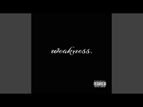 Weakness