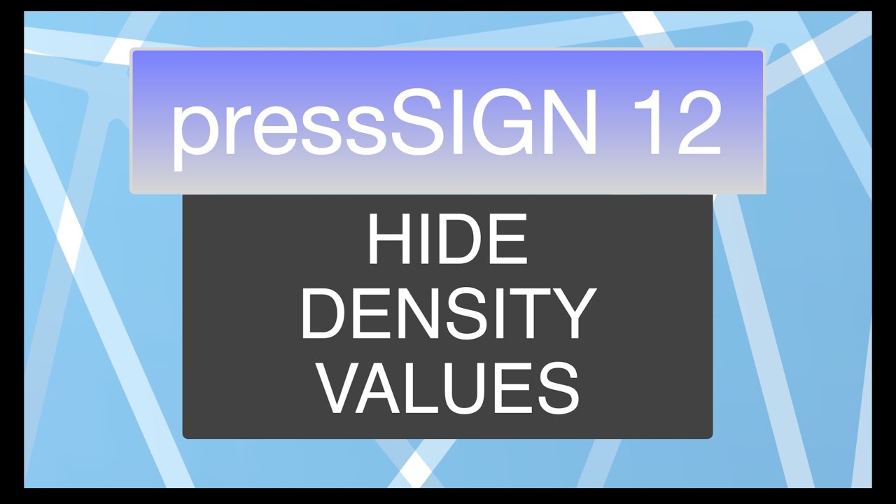 pressSIGN v12 How to Hide Density Values