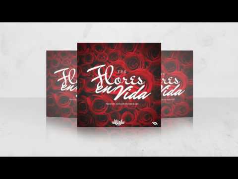 T.Y.S - Flores En Vida (Prod. Taylor On The Beat)