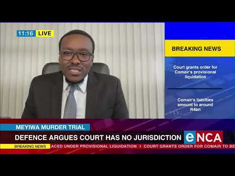Defence argues court has no jurisdiction