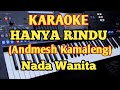 Download Lagu Andmes Kamaleng - HANYA RINDU - Karaoke Nada Wanita Mp3 Free
