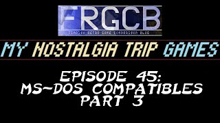 My Nostalgia Trip Games - Ep 45 MS-DOS Part 3