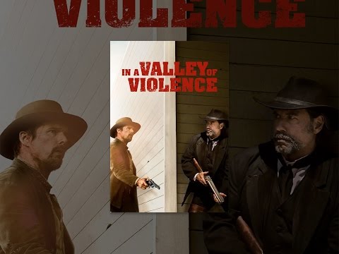 In A Valley of Violence